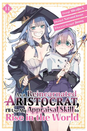 As a Reincarnated Aristocrat, I'll Use My Appraisal Skill to Rise in the World 14 (manga) - Natsumi Inoue [KSIĄŻKA]