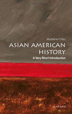 Asian American History: A Very Short Introduction - Hsu [KSIĄŻKA]