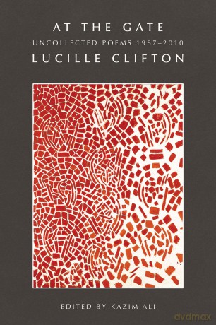 At the Gate: Uncollected Poems 1987-2010 - Lucille Clifton [KSIĄŻKA]