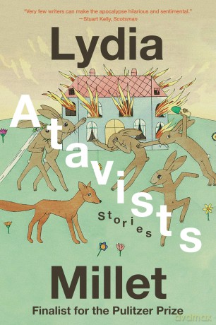 Atavists: Stories - Lydia Millet [KSIĄŻKA]