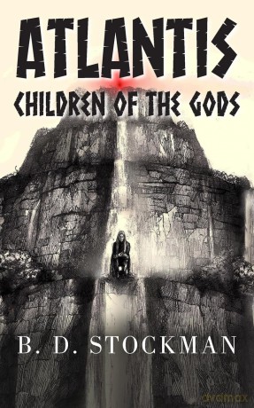 Atlantis: Children of the Gods - B. D. Stockman [KSIĄŻKA]