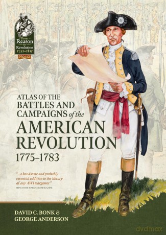 Atlas of the Battles and Campaigns of the American Revolution, 1775-1783 (From Reason to Revolution 1721-1815) - David C. Bonk [KSIĄŻKA]