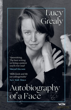 Autobiography of a Face (W&N Essentials) - Lucy Grealy [KSIĄŻKA]
