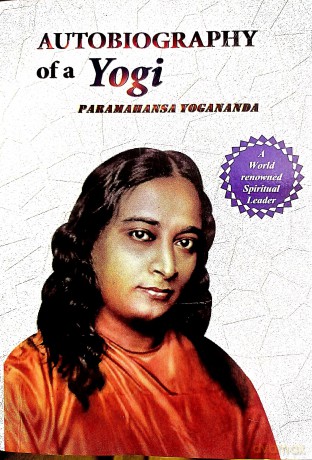 Autobiography of a Yogi - Paramahan Yogananda [KSIĄŻKA]