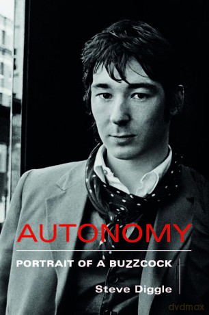 Autonomy: Portrait of a Buzzcock - Steve Diggle [KSIĄŻKA]
