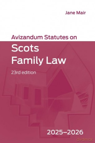 Avizandum Statutes on Scots Family Law: 2025-2026, 23rd edition - Mair Jane [KSIĄŻKA]