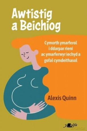 Awtistig ac yn Feichiog - Alexis Quinn [KSIĄŻKA]