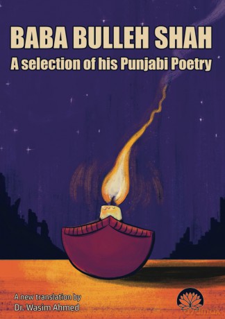 Baba Bulleh Shah - A selection of his Punjabi poetry [KSIĄŻKA]