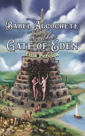 Babel Alcochete Is the Gate of Eden - Lu S Pereira [KSIĄŻKA]