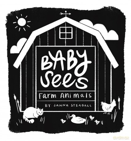 Baby Sees Farm Animals: A High-Contrast Board Book for Babies - Janna Steagall [KSIĄŻKA]