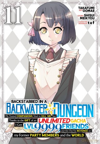 Backstabbed in a Backwater Dungeon: My Party Tried to Kill Me, But Thanks to an Infinite Gacha I Got LVL 9999 Friends and Am Out For Revenge (Manga) Vol. 11 - Shisui Meikyou [KSIĄŻKA]