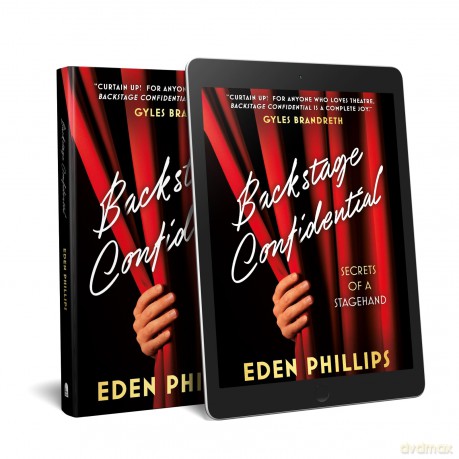 Backstage Confidential: Secrets of a Stagehand - Eden Phillips [KSIĄŻKA]