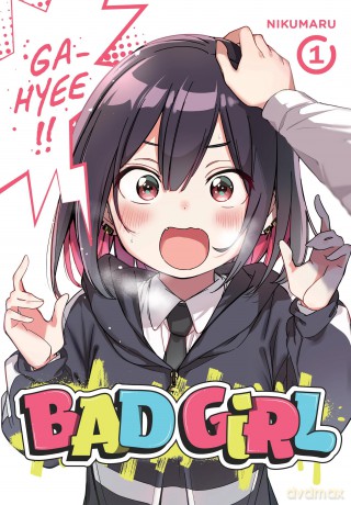 Bad Girl, Vol. 1 - Nikumaru [KOMIKS]