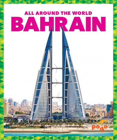 Bahrain (All Around the World) - Kristine Spanier [KSIĄŻKA]