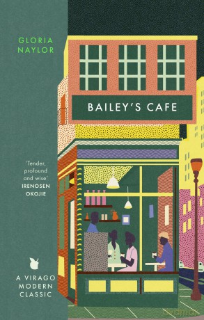 Bailey's Cafe (Virago Modern Classics) - Gloria Naylor [KSIĄŻKA]