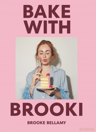 Bake with Brooki - Brooke Bellamy [KSIĄŻKA]