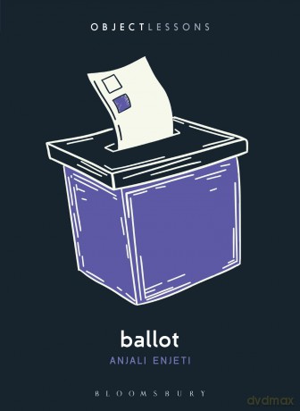 Ballot (Object Lessons) - Anjali Enjeti [KSIĄŻKA]