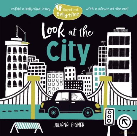 Barefoot Belly Time: Look at the City - Juliana (Il) Eigner [KSIĄŻKA]