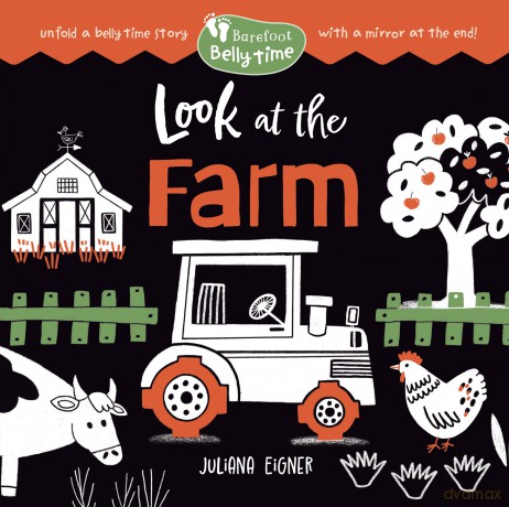 Barefoot Belly Time: Look at the Farm - Juliana (Il) Eigner [KSIĄŻKA]