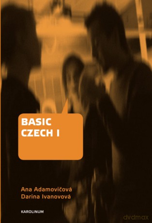 Basic Czech I - Third Revised and Updated Edition [KSIĄŻKA]