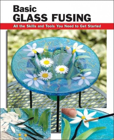 Basic Glass Fusing - ynn Haunstein [KSIĄŻKA]