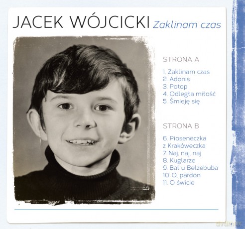 Jacek Wójcicki: Zaklinam Czas [CD]