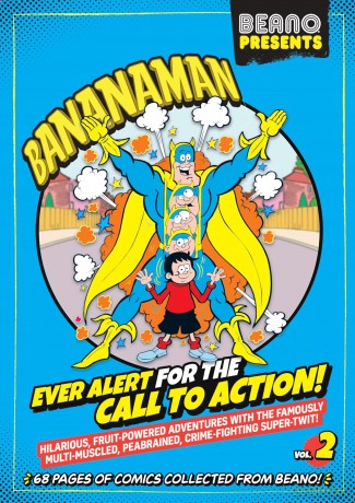 Beano Presents: Bananaman vol. 2 - Ever Alert For The Call To Action [KOMIKS]