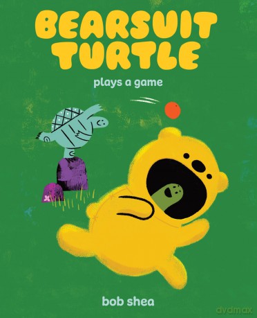 Bearsuit Turtle Plays a Game: A Picture Book - Bob Shea [KSIĄŻKA]