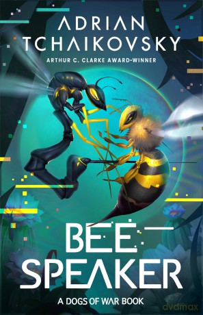 Bee Speaker (Dogs of War) - Adrian Tchaikovsky [KSIĄŻKA]