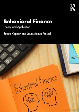 Behavioural Finance: Theory and Application - Kapoor Sujata [KSIĄŻKA]