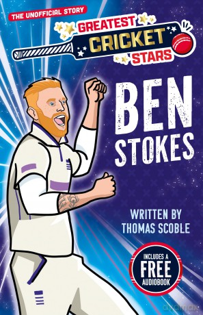Ben Stokes - The Incredible Journey of One of the World's Greatest Cricketers, Perfect for Ages 7-9! (The Greatest Cricket Stars 10 Book Collection): 2 - No Author Stated [KSIĄŻKA]