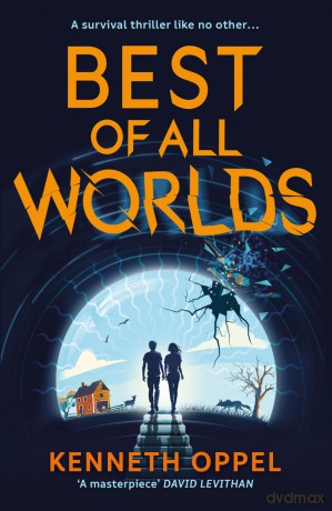 Best of All Worlds (The Times Children's Book of the Year 2025) - Kenneth Oppel [KSIĄŻKA]