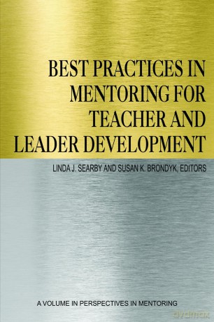 Best Practices in Mentoring for Teacher and Leader Development (Perspectives on Mentoring) - Linda J. Searby [KSIĄŻKA]