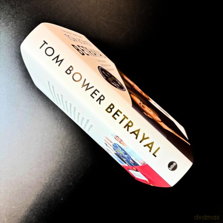 Betrayal: Power, Deceit and the Fight for the Future of the Royal Family - The No.1 Sunday Times Bestseller - Tom Bower [KSIĄŻKA]