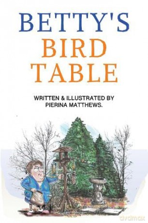 Betty's Bird Table - Pierina Matthews [KSIĄŻKA]