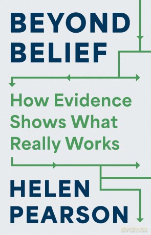 Beyond Belief: How Evidence Shows What Really Works - Helen Person [KSIĄŻKA]