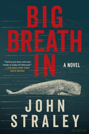 Big Breath In - John Straley [KSIĄŻKA]