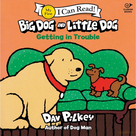 Big Dog and Little Dog Getting in Trouble (My First I Can Read) - Pilkey Dav [KSIĄŻKA]