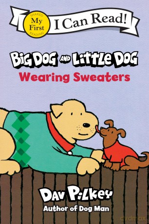 Big Dog and Little Dog Wearing Sweaters (My First I Can Read) - Pilkey Dav [KSIĄŻKA]