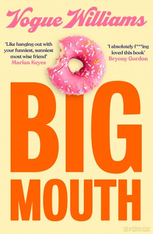 Big Mouth: The hilarious and heartwarming dive into the hyperactive life of Vogue Williams - Vogue Williams [KSIĄŻKA]