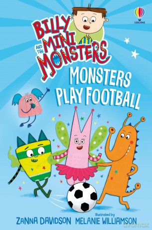 Billy and the Mini Monsters: Monsters Play Football - Zanna Davidson [KSIĄŻKA]