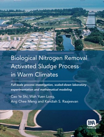 Biological Nitrogen Removal Activated Sludge Process in Warm Climates - Cao Ye Shi [KSIĄŻKA]