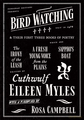 Bird Watching and Their First Three Books of Poetry - Eileen Myles [KSIĄŻKA]