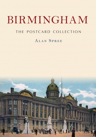Birmingham: The Postcard Collection - Alan Spree [KSIĄŻKA]