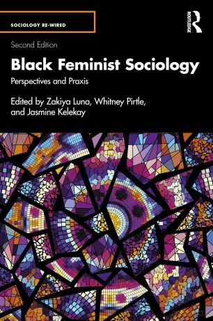 Black Feminist Sociology: Perspectives and Praxis (Sociology Re-Wired) - Luna Zakiya [KSIĄŻKA]