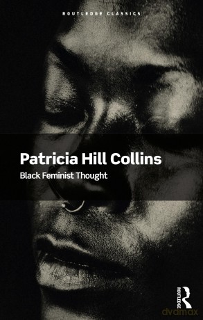 Black Feminist Thought (Routledge Classics) - Collins Patricia Hi [KSIĄŻKA]