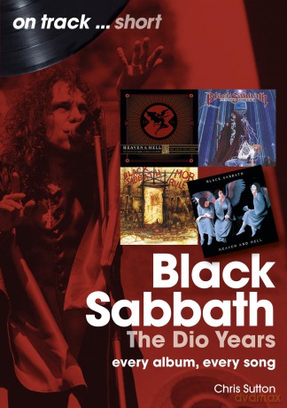 Black Sabbath The Dio Years (On Track Shorts): Every Album, Every Song - Chris Sutton [KSIĄŻKA]