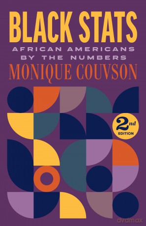 Black Stats: African Americans by the Numbers, Second Edition - Monique Couvson [KSIĄŻKA]