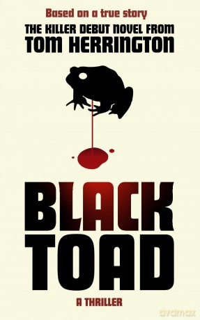 Black Toad: A darkly comic tale of murder, folklore, and secrets buried in the Cornish soil - Tom Herrington [KSIĄŻKA]