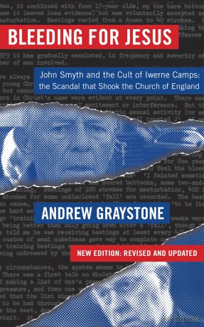 Bleeding for Jesus: John Smyth and the cult of the Iwerne Camps: The Scandal that Shook the Church of England - Andrew Graystone [KSIĄŻKA]